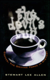 Devil's Cup: Coffee, The Driving Force in History