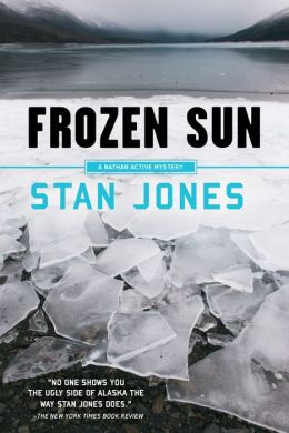 Frozen Sun: A State Trooper Nathan Active Investigation, Vol. 3 Stan Jones