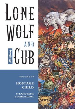 Lone Wolf and Cub, Volume 10: Hostage Child