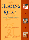 Healing Reiki: Reunite Mind, Body and Spirit with Healing Energy