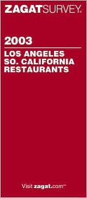 Los Angeles and South California Restaurants 2003: Including Orange County