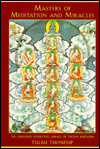 Masters of Meditation and Miracles: The Longchen Nyingthig Lineage of Tibetan Buddhism