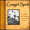Cowgirl Spirit: Strong Women, Solid Friendships and Stories from the Frontier