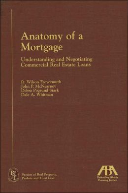 Anatomy of a Mortgage Wilson R. Freyermuth