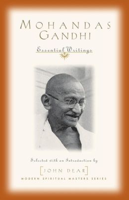 Mohandas Gandhi: Essential Writings
