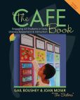 Book Cover Image. Title: The CAFE Book:  Engaging All Students in Daily Literary Assessment and Instruction, Author: Gail Boushey