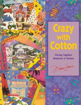 Crazy with Cotton Diana Leone