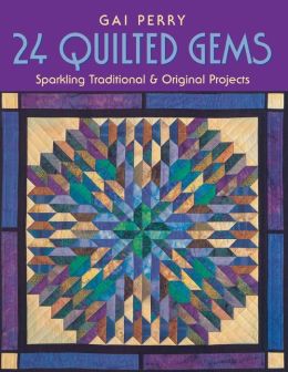 24 Quilted Gems - Print On Demand Edition