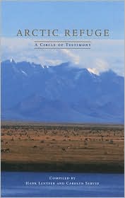 Arctic Refuge: A Circle of Testimony