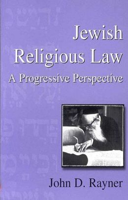 Jewish Religious Law: A Progressive Perspective