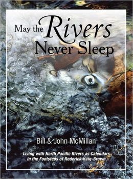 May The Rivers Never Sleep Bill McMillan and John McMillan