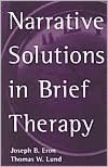 Narrative Solutions in Brief Therapy