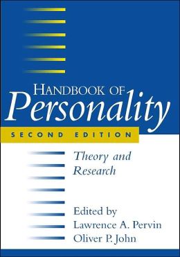 Handbook of Personality: Theory and Research