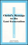 Christ's Message to the Last Generation