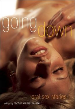Going Down: Oral Sex Stories