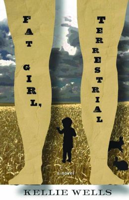 Fat Girl, Terrestrial: A Novel