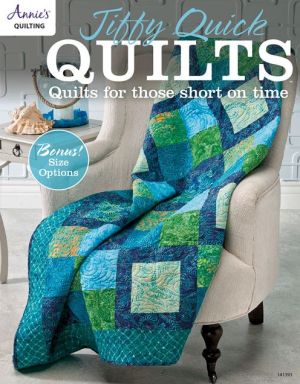 Jiffy Quick Quilts: Quilts for the Time Challenged