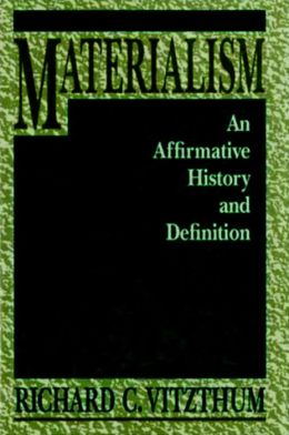 Materialism: An Affirmative History and Definition