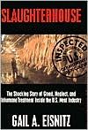 Slaughterhouse: The Shocking Story of Greed, Neglect and Inhumane Treatment inside Th U.S. Meat Industry