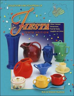 Collector's Encyclopedia of Fiesta