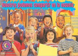 Nosotros Podemos Compartir En La Escuela: We Can Share At School, Spanish Ltr