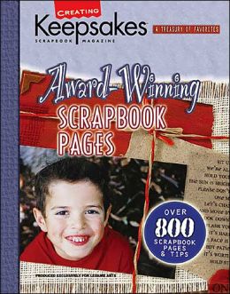 Award-Winning Scrapbook Pages (Creating Keepsakes Books Series)