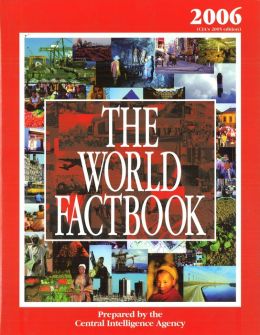The World Factbook 2006 Edition: CIA's 2005 Edition