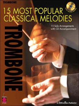 Trombone: 15 Most Popular Classical Melodies