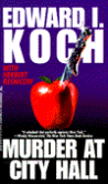 Murder at City Hall (Edward Koch Series #1)