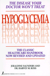 Hypoclycemia: the Disease Your Doctor Won't Treat