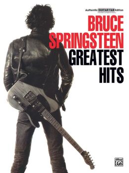 Bruce Springsteen's Greatest Hits (Authentic Guitar-Tab) Bruce Springsteen