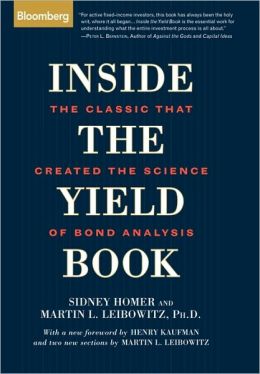 Inside the yield book Martin L. Leibowitz, Sidney Homer