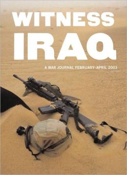 Witness Iraq: A War Journal, February - April 2003 Marcel Saba