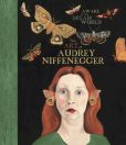 Book Cover Image. Title: Awake in the Dream World:  The Art of Audrey Niffenegger, Author: Audrey Niffenegger