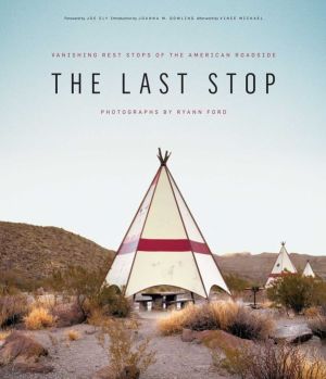 The Last Stop: Vanishing Relics of the American Roadside