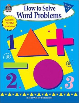 How to Solve Word Problems, Grades 1-2