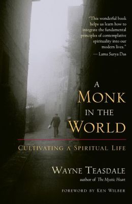 Monk in the World: Cultivating a Spiritual Life