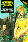 The House of the Seven Gables (Classics Comics)