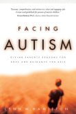 Book Cover Image. Title: Facing Autism:  Giving Parents Reasons for Hope and Guidance for Help, Author: Lynn M. Hamilton