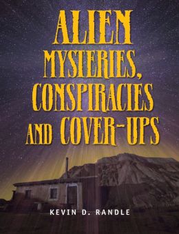 Alien Mysteries, Conspiracies and Cover-Ups