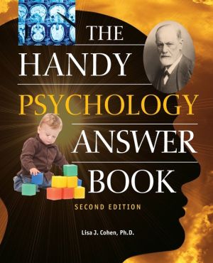 The Handy Psychology Answer Book