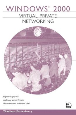Windows 2000 Virtual Private Networking