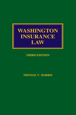 Washington Insurance Law Thomas V. Harris
