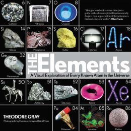 The Elements: A Visual Exploration of Every Known Atom in the Universe