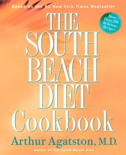 The South Beach Diet Cookbook Arthur Agatston