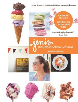 Jeni's Splendid Ice Creams at Home [Hardcover] Jeni Britton Bauer (Author)