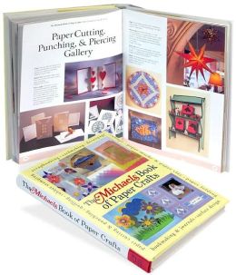 The Michaels Book of Paper Crafts
