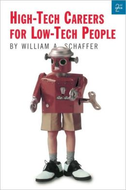 High-Tech Careers for Low-Tech People
