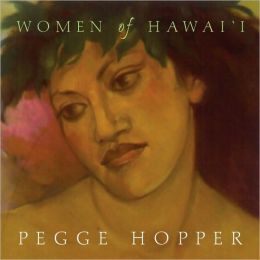 Women of Hawai'i Pegge Hopper