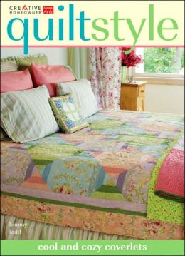 Quilt Style: Cool and Cozy Coverlets Tammy Tadd